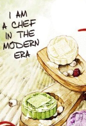 I am a Chef in the Modern Era