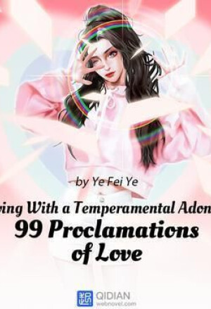Living With a Temperamental Adonis: 99 Proclamations of Love